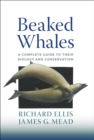 Image for Beaked Whales: A Complete Guide to Their Biology and Conservation