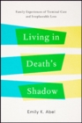 Image for Living in Death’s Shadow
