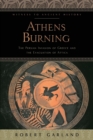 Image for Athens burning  : the Persian invasion of Greece and the evacuation of Attica