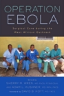 Image for Operation Ebola : Surgical Care during the West African Outbreak