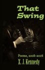 Image for That swing: poems, 2008-2016