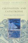 Image for Cultivation and Catastrophe