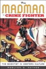 Image for From Madman to Crime Fighter