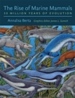 Image for The Rise of Marine Mammals: 50 Million Years of Evolution