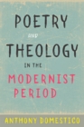 Image for Poetry and Theology in the Modernist Period
