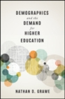 Image for Demographics and the demand for higher education