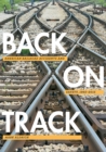 Image for Back on track: American railroad accidents and safety, 1965-2015