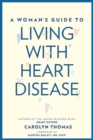 Image for A Woman&#39;s Guide to Living with Heart Disease