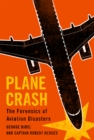 Image for Plane Crash: The Forensics of Aviation Disasters
