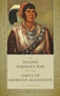 Image for The Second Seminole War and the limits of American aggression