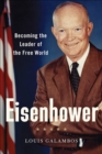 Image for Eisenhower: becoming the leader of the free world