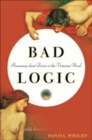 Image for Bad Logic : Reasoning about Desire in the Victorian Novel