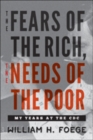 Image for The Fears of the Rich, The Needs of the Poor