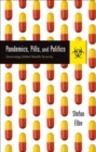 Image for Pandemics, pills, and politics: governing global health security