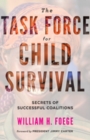 Image for The Task Force for Child Survival : Secrets of Successful Coalitions