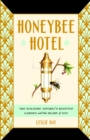 Image for Honeybee Hotel: The Waldorf Astoria&#39;s Rooftop Garden and the Heart of NYC