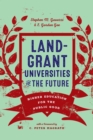 Image for Land-grant universities for the future: higher education for the public good