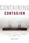 Image for Containing contagion: the politics of disease outbreaks in Southeast Asia