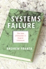 Image for Systems Failure : The Uses of Disorder in English Literature