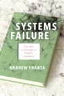 Image for Systems Failure: The Uses of Disorder in English Literature
