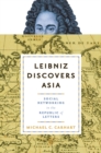 Image for Leibniz discovers Asia: social networking in the Republic of Letters