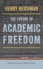 Image for The Future of Academic Freedom