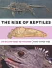 Image for The Rise of Reptiles : 320 Million Years of Evolution
