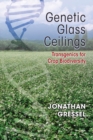 Image for Genetic glass ceilings: transgenics for crop biodiversity