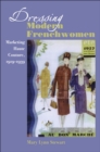 Image for Dressing modern Frenchwomen: marketing Haute Couture, 1919-1939
