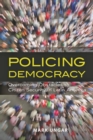 Image for Policing democracy: overcoming obstacles to citizen security in Latin America