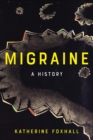 Image for Migraine : A History