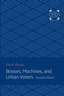 Image for Bosses, Machines, and Urban Voters