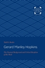 Image for Gerard Manley Hopkins : The Classical Background and Critical Reception of His Work