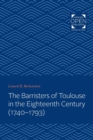 Image for The Barristers of Toulouse in the Eighteenth Century (1740-1793)