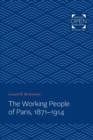 Image for The Working People of Paris, 1871-1914