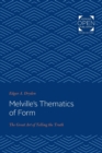 Image for Melville&#39;s Thematics of Form