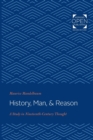 Image for History, Man, and Reason : A Study in Nineteenth-Century Thought