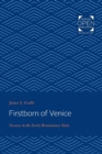 Image for Firstborn of Venice : Vicenza in the Early Renaissance State