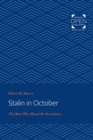 Image for Stalin in October: the man who missed the Revolution