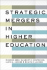 Image for Strategic Mergers in Higher Education
