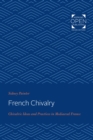 Image for French Chivalry: Chivalric Ideas and Practices in Mediaeval France