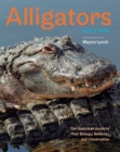 Image for Alligators: the illustrated guide to their biology, behavior, and conservation