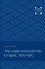 Image for The Russian Revolutionary Emigres, 1825-1870