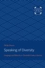 Image for Speaking of Diversity: Language and Ethnicity in Twentieth-Century America