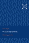Image for Wallace Stevens, the Making of the Poem