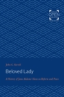 Image for Beloved Lady: A History of Jane Addams&#39; Ideas on Reform and Peace
