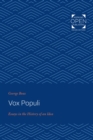 Image for Vox populi: essays in the history of an idea.