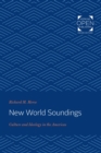 Image for New World Soundings: Culture and Ideology in the Americas