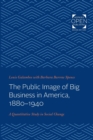 Image for The Public Image of Big Business in America, 1880-1940