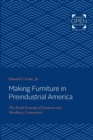 Image for Making Furniture in Preindustrial America